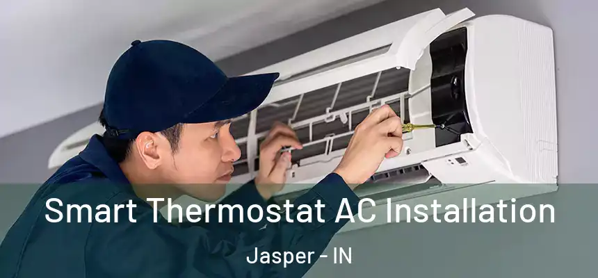  Smart Thermostat AC Installation Jasper - IN